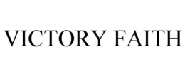 VICTORY FAITH trademark