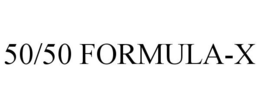 50/50 FORMULA-X trademark