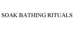 SOAK BATHING RITUALS trademark