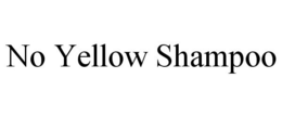 NO YELLOW SHAMPOO trademark