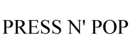 PRESS N' POP trademark