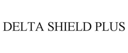 DELTA SHIELD PLUS trademark