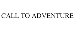 CALL TO ADVENTURE trademark