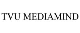 TVU MEDIAMIND trademark
