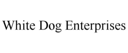 WHITE DOG ENTERPRISES trademark