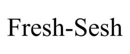 FRESH-SESH trademark
