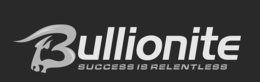 BULLIONITE SUCCESS IS RELENTLESS trademark