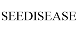 SEEDISEASE trademark