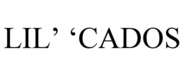 LIL' 'CADOS trademark