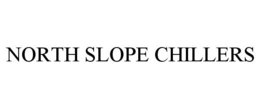 NORTH SLOPE CHILLERS trademark