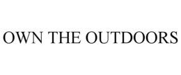 OWN THE OUTDOORS trademark