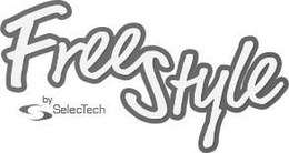 FREESTYLE BY SELECTECH trademark