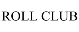 ROLL CLUB trademark