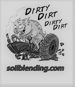 DIRTY DIRT DIRTY DIRT SOILBLENDING.COM trademark