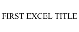 FIRST EXCEL TITLE trademark