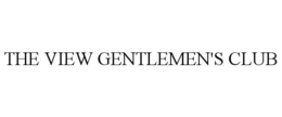 THE VIEW GENTLEMEN'S CLUB trademark