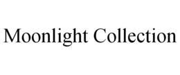 MOONLIGHT COLLECTION trademark