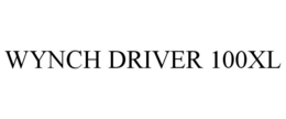 WYNCH DRIVER 100XL trademark