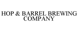 HOP & BARREL BREWING COMPANY trademark