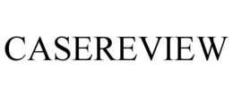 CASEREVIEW trademark