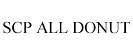 SCP ALL DONUT trademark