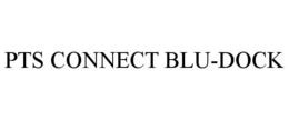PTS CONNECT BLU-DOCK trademark