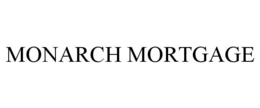 MONARCH MORTGAGE trademark