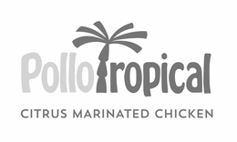 POLLOTROPICAL CITRUS MARINATED CHICKEN trademark