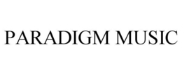 PARADIGM MUSIC trademark