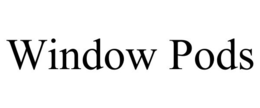 WINDOW PODS trademark