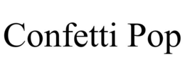 CONFETTI POP trademark