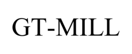 GT-MILL trademark