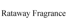 RATAWAY FRAGRANCE trademark