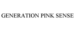 GENERATION PINK SENSE trademark