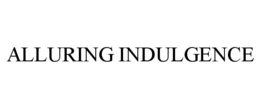 ALLURING INDULGENCE trademark