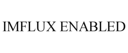 IMFLUX ENABLED trademark