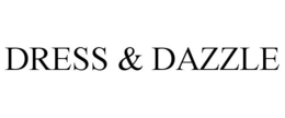 DRESS & DAZZLE trademark