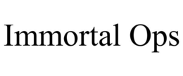 IMMORTAL OPS trademark
