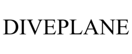 DIVEPLANE trademark