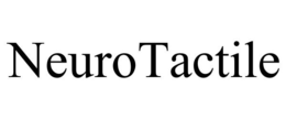 NEUROTACTILE trademark