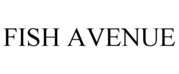 FISH AVENUE trademark