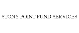 STONY POINT FUND SERVICES trademark