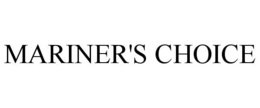 MARINER'S CHOICE trademark