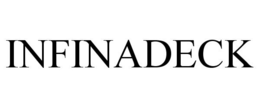 INFINADECK trademark