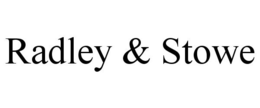 RADLEY & STOWE trademark