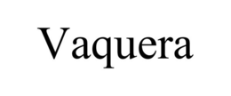VAQUERA trademark
