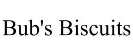 BUB'S BISCUITS trademark