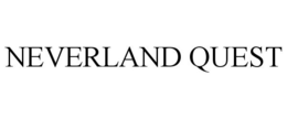 NEVERLAND QUEST trademark