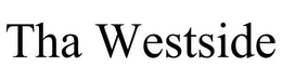 THA WESTSIDE trademark