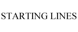 STARTING LINES trademark